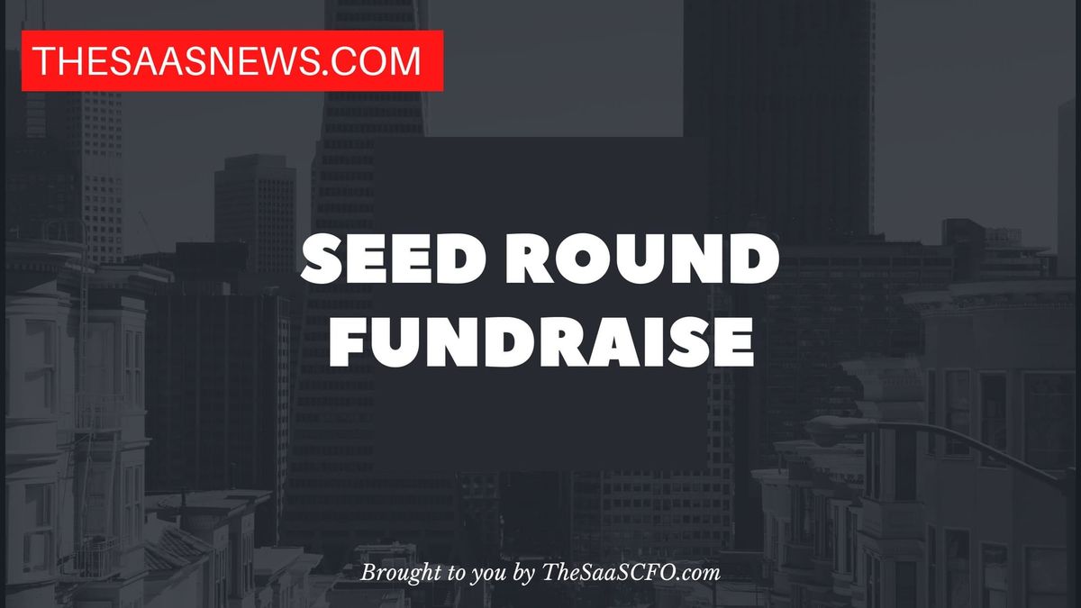 Seed round fundraise artwork from The SaaS News